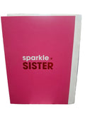 SPARKLE SISTER AFFIRMATION GREETING CARD