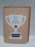 X85 - You are bloody amazing. Keep that shit up! - unconventional motivation card