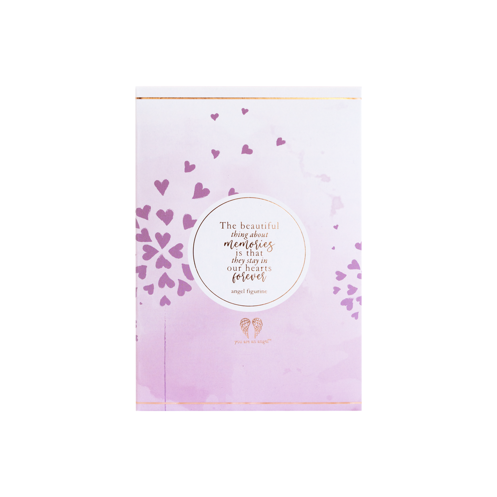 YOU ARE AN ANGEL - THE BEAUTIFUL THING ABOUT MEMORIES IS THAT THEY STAY IN OUR HEARTS FOREVER