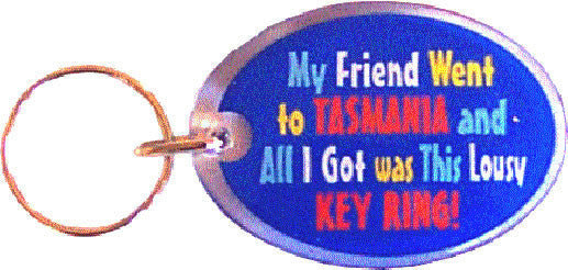 KEYRING OVAL ACRYLIC LOUSY TASMANIA