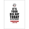 X102 - It's your big day today, hip hip hooray - inappropriate birthday card