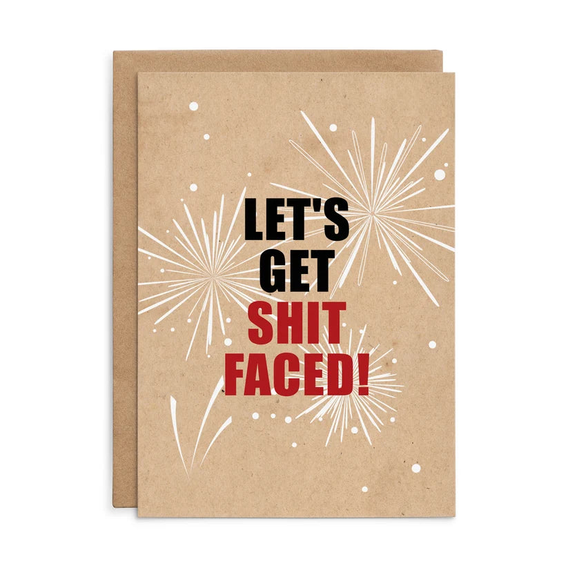 X120 - Let's get shit faced - funny celebration card