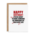 X126 - You're so lucky - Defamations Birthday Card