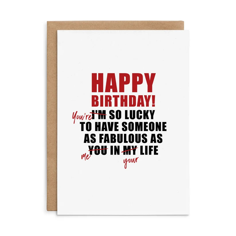 X126 - You're so lucky - Defamations Birthday Card
