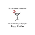 X90 - Me: Siri, remind me to go to the gym.... - rude birthday card