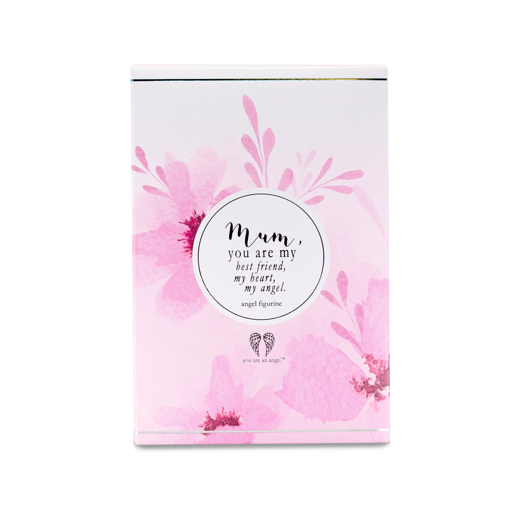 YOU ARE AN ANGEL - MUM, YOU ARE MY BEST FRIEND, MY HEART, MY ANGEL